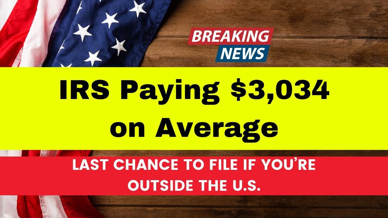 IRS Paying $3,034 on Average