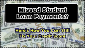 Missed Student Loan Payments