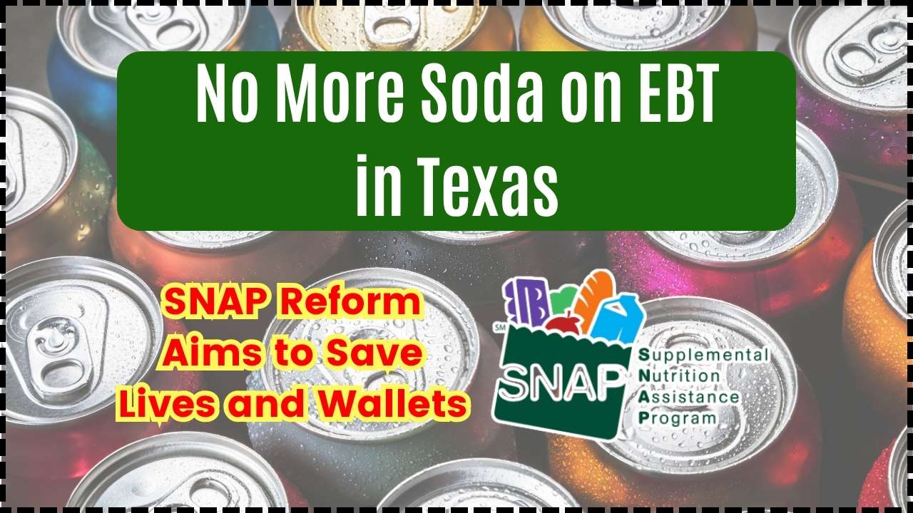 No More Soda on EBT in Texas