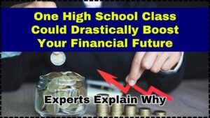 One High School Class Could Drastically Boost Your Financial Future
