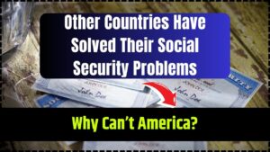 Other Countries Have Solved Their Social Security Problems