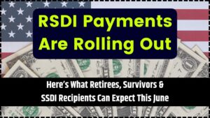 RSDI Payments Are Rolling Out