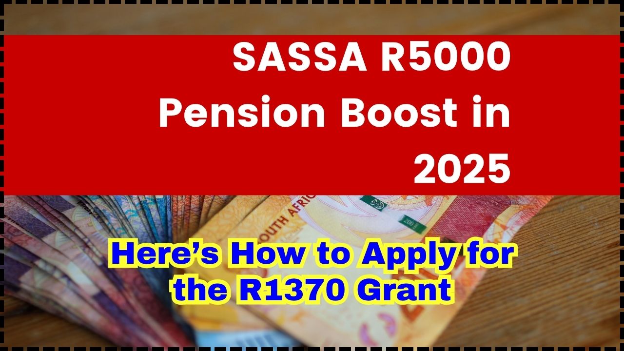 SASSA R5000 Pension Boost in 2025