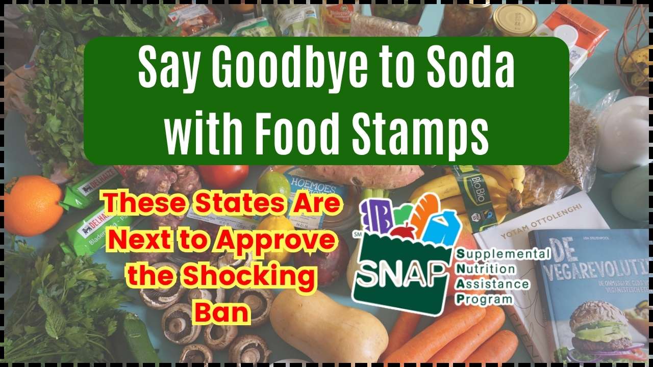 Say Goodbye to Soda with Food Stamps