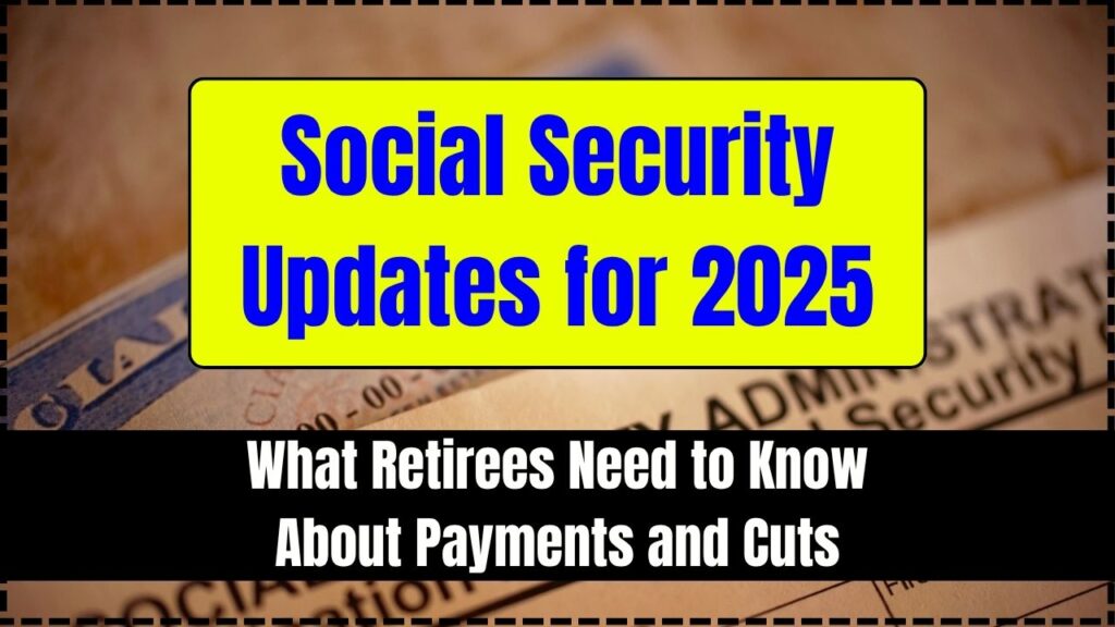 Social Security Updates for 2025