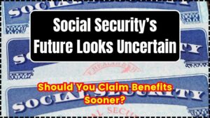 Social Security’s Future Looks Uncertain