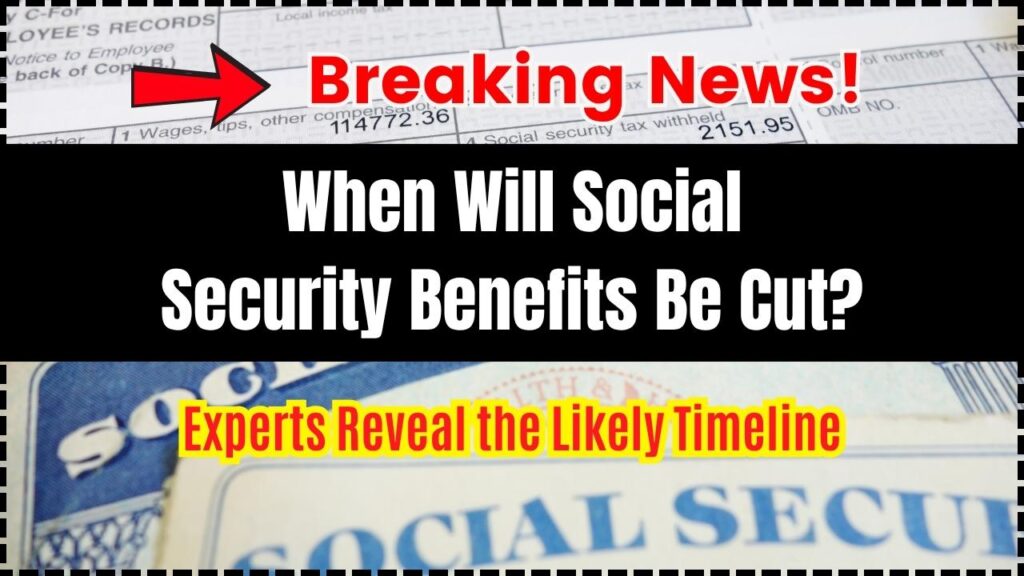 When Will Social Security Benefits Be Cut